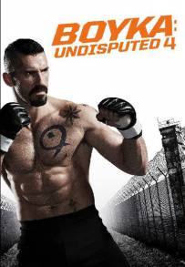 Undisputed 4 - Il ritorno di Boyka