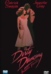 Dirty Dancing - Balli proibiti