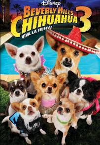 Beverly Hills Chihuahua 3 - Viva La Fiesta!