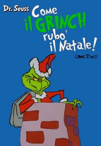 Come il Grinch rubò il Natale