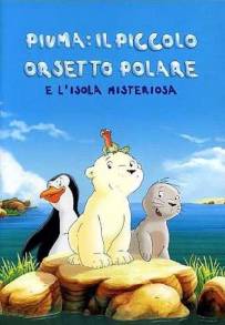 Piuma il Piccolo Orsetto Polare e l'Isola Misteriosa