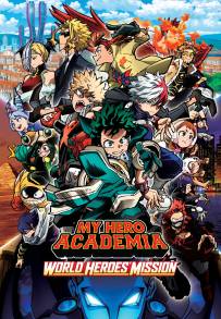 My Hero Academia: The Movie 3 - World Heroes’ Mission