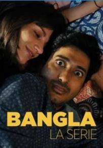 Bangla - La Serie (2022)